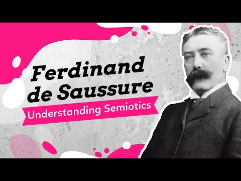A Basic Understanding of Ferdinand de Saussure and Semiotics, Pt. 1 of 2