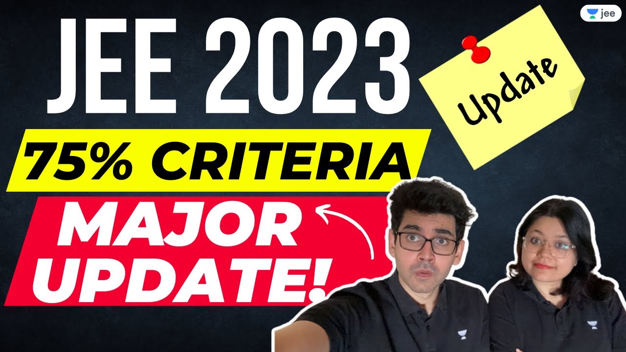 😫🚨 JEE 2023 - 75 Percent Criteria ‼️BIG Update ⚠️ - YouTube