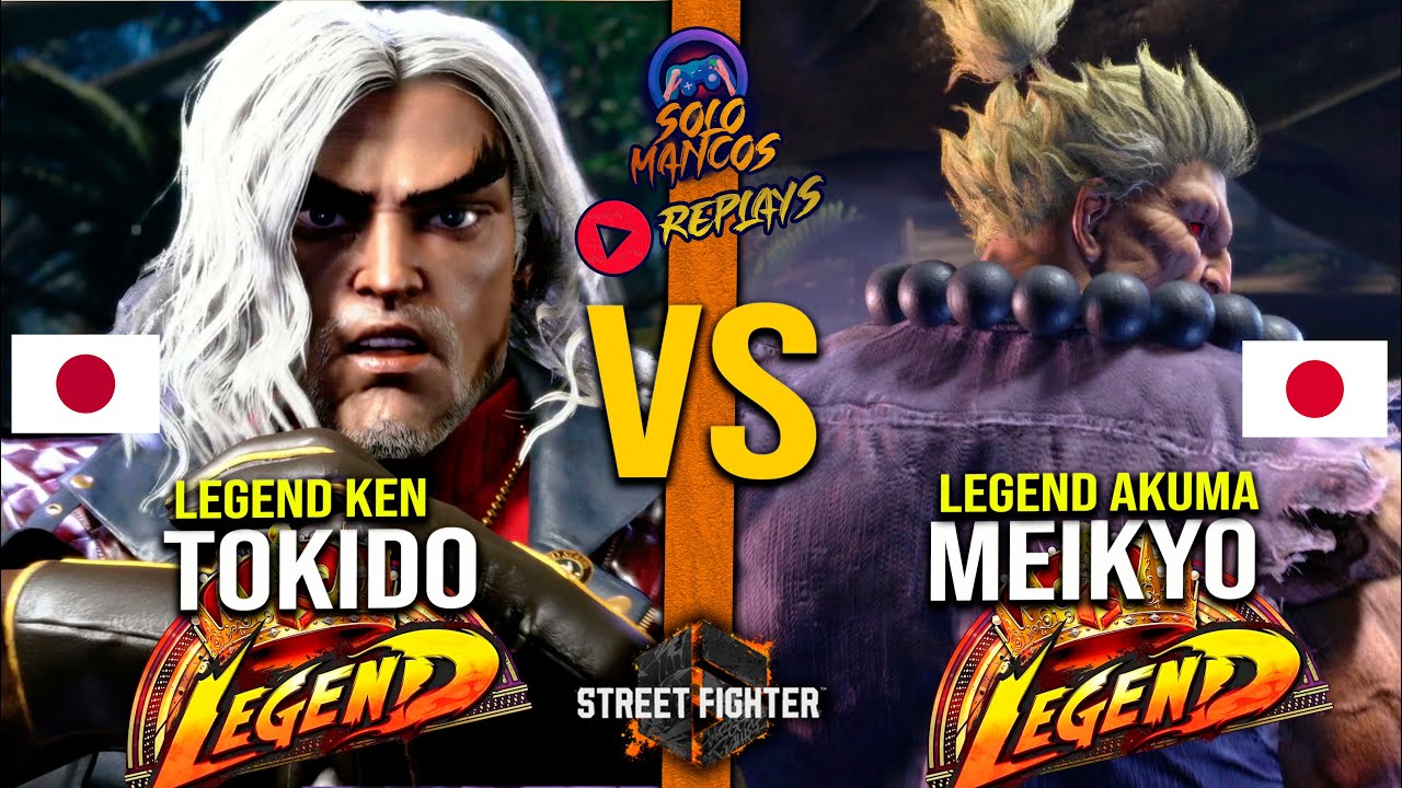 SF6 ▰ TOKIDO LEGEND KEN VS MEIKYO LEGEND AKUMA ▰ High Level Gameplay Street Fighter 6