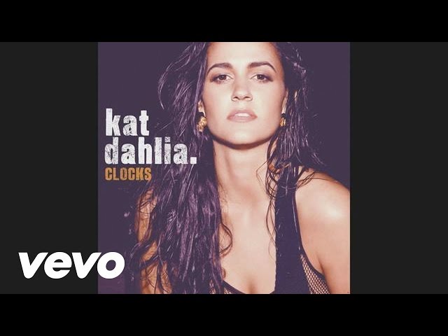 Kat Dahlia - Clocks (Audio) class=