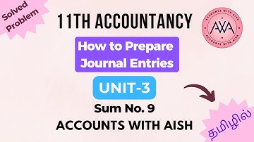 11th Accountancy Chapter 3 Ex. Sum No.9 How to Prepare Journal Entries Explained in Tamil