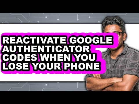 How to Reactivate Google Authenticator Codes When You Lose Your Phone (only Way)
