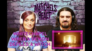 Whitechapel - When a Demon Defiles a Witch (Wifes First Time Couples React)