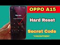 Hard Reset Oppo A15 Cph2185 Without Computer | Remove Screen Lock Pattern/Pin/Password  100% Tested