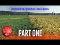 Regenerative Agriculture -  Part 1