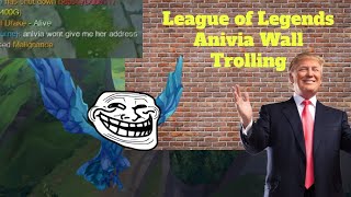 League of Legends Anivia Wall Trolling in Ranked XD WHOLE TEAM FLAMES ME