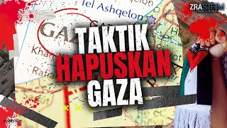 TAKTIK HAPUSKAN GAZA