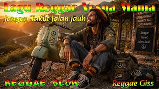 Lagu Reggae Vespa Mania  Jangan Takut Jalan Jauh  Lagu Reggae Santai Penuh Semangat