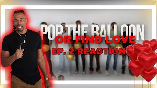 Ep.2 Pop The Balloon or Find Love | With Tpindell (REACTION)