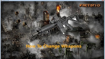 Factorio how to switch / change weapons