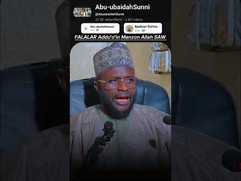 Falalar Addu O In Manzon Allah SAW Manzonallah Annabimuhammad Addua