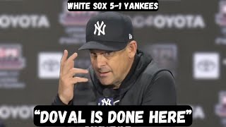 Aaron Boone SCOLDS Doval after allowing Grand Slam - Postgame Interview - White Sox 5-1 Yankees