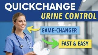 A Game-Changer for Urine Control: Discover QUICKCHANGE