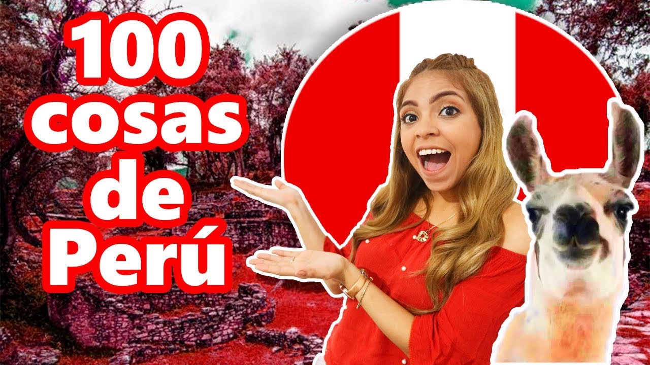 100 COSAS PARA HACER EN PERÚ ANTES DE MORIR | Calena Vlogs