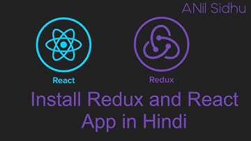 react redux tutorial in Hindi #3 Install redux in react-app
