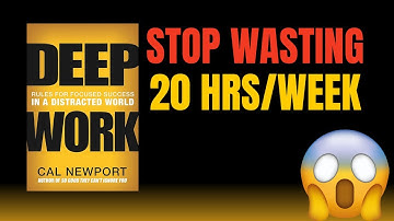 This Book Saved Me 20 Hours/Week || Deep Work By Cal Newport | Animated Book Summary