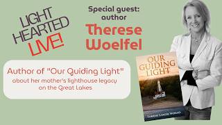 Light Hearted Live! With Author Therese Woelfel