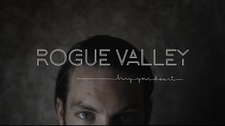 Video thumbnail of "Bury Your Heart - Rogue Valley"