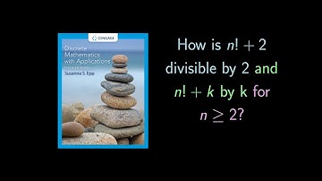 (5.1.77) Proving n! + 2 is divisible by 2 and and n! + k is divisible by k for n ≥ 2
