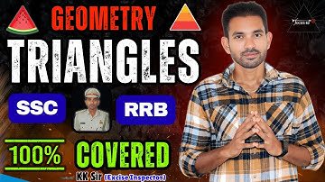 🔥Geometry Triangles Made Easy | KK Sir (3 Times CGL Winner) | SSC, RRB, MBA Exams Must Watch Lecture
