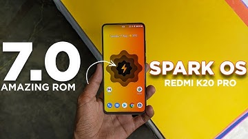 Spark OS 7.0 Mist OSS Vendor Build For Redmi K20 Pro | Impressive ROM 🔥🔥🔥