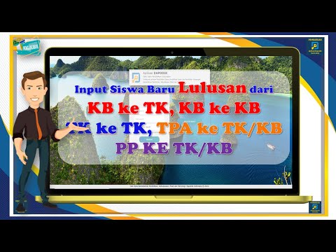 Input Siswa Baru Lulusan dari KB ke TK, KB ke KBTK ke TK, TPA ke TK/KBPP KE TK/KB DAPODIK 2023