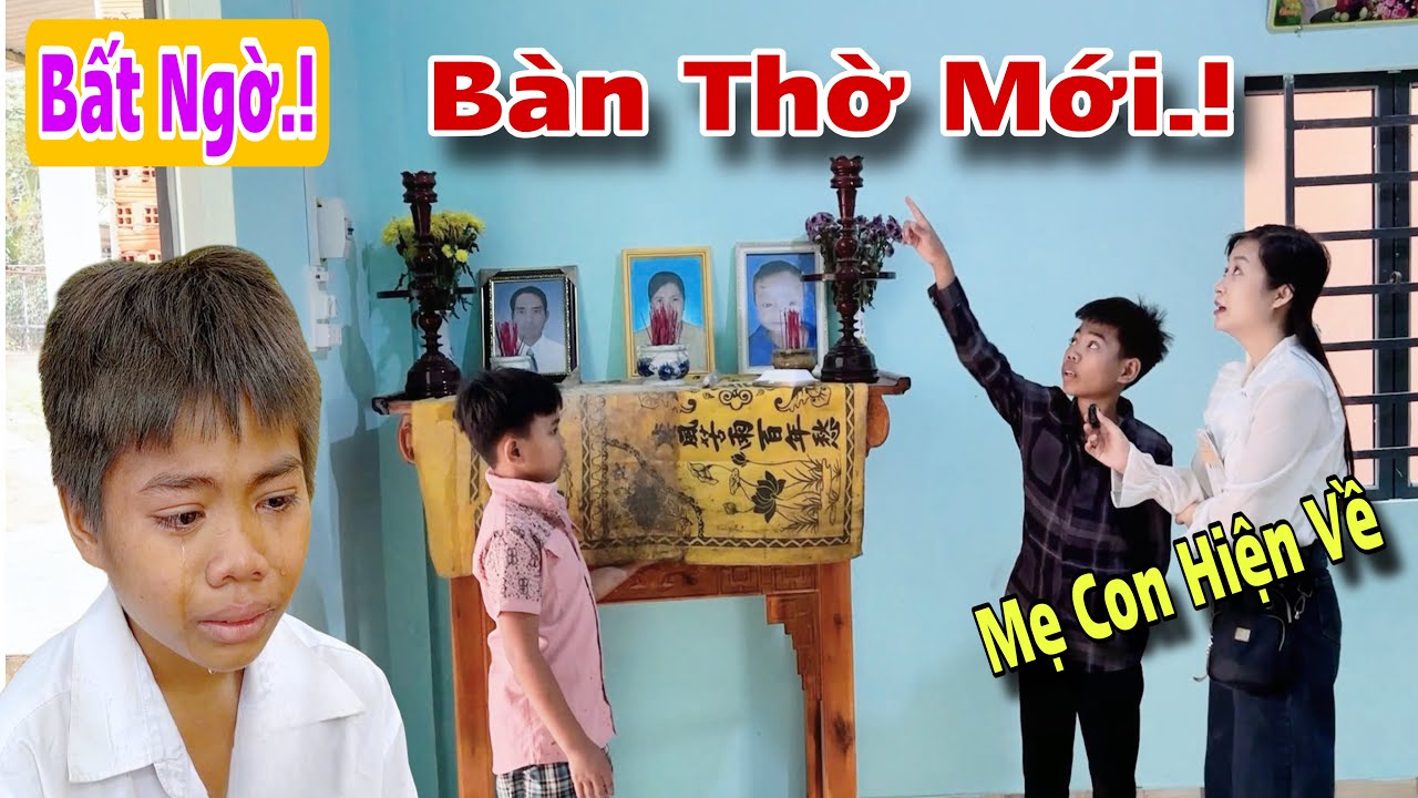 Bất ngờ.! Ngày lắp bàn thờ mới và nội thất, cậu bé lớp 9 nói mẹ con hiện về khiến ai cũng ngỡ ngàng