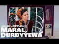 "GELEN — DÖWLET" Maral Durdyýewa