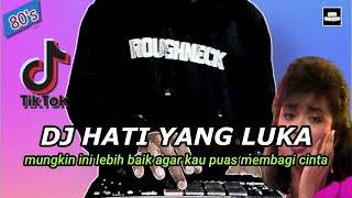 DJ HATI YANG LUKA NOSTALGIA  FULL BASS//DJ PULANGKAN SAJA AKU PADA IBUKU ATAU AYAHKU TERBARU 2022