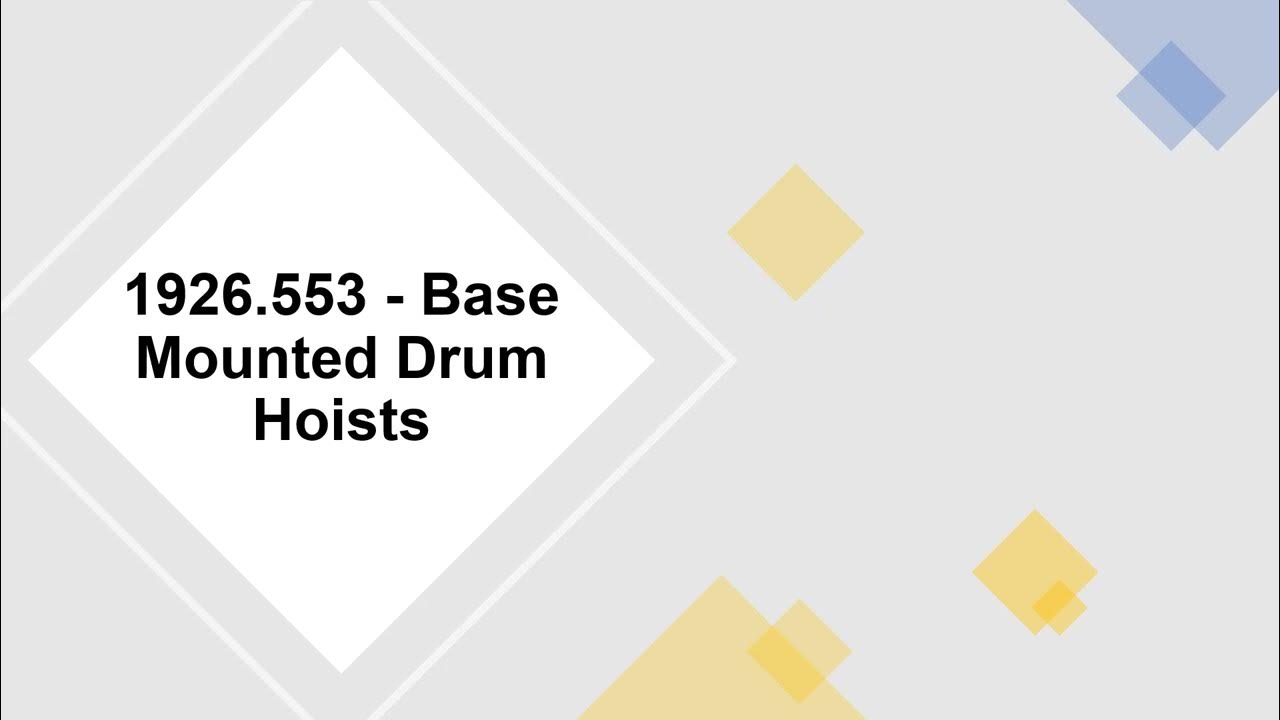 OSHA 1926.553 BaseMounted Drum Hoists. YouTube