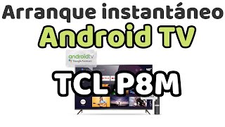 Acelerar arranque Android TV Arranque instantáneo Android TV TCL RCA HITACHI Arranque rápido Android