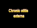 What Is The Definition Of Chronic otitis externa - Medical Dictionary Free Online