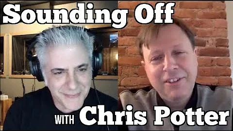 Chris Potter Interview On Sounding Off With Rick Beato