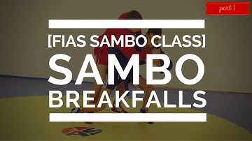 [FIAS SAMBO CLASS] SAMBO BREAKFALLS. Part 1