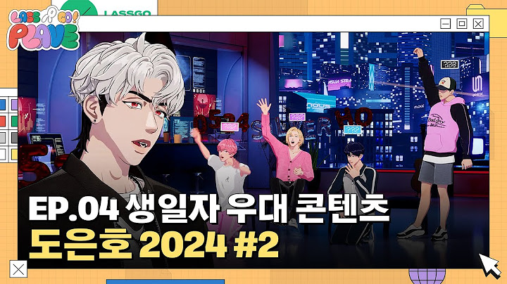 (SUB) [LASSGO PLAVE] EP.04 | 생일자 우대 콘텐츠 🎂 도은호 2024 ❤🔥 #2