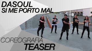 Dasoul - Si Me Porto Mal / Coreografia (TEASER) - ZUMBA® - ZIN Carlos Lima