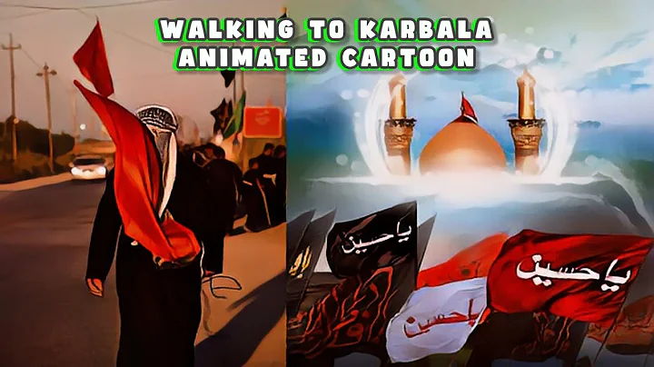 Walking to Karbala | @shian-e-ali110 | English Animated Latmiya/Noha | ‎المشي إلى كربلاء