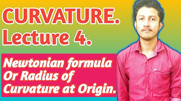 #Radius of curvature at origin. # Curvature lecture 4.