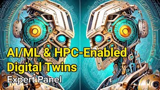 Foundations for AI/ML and HPC-enabled Digital Twins in the Cloud: Expert Panel