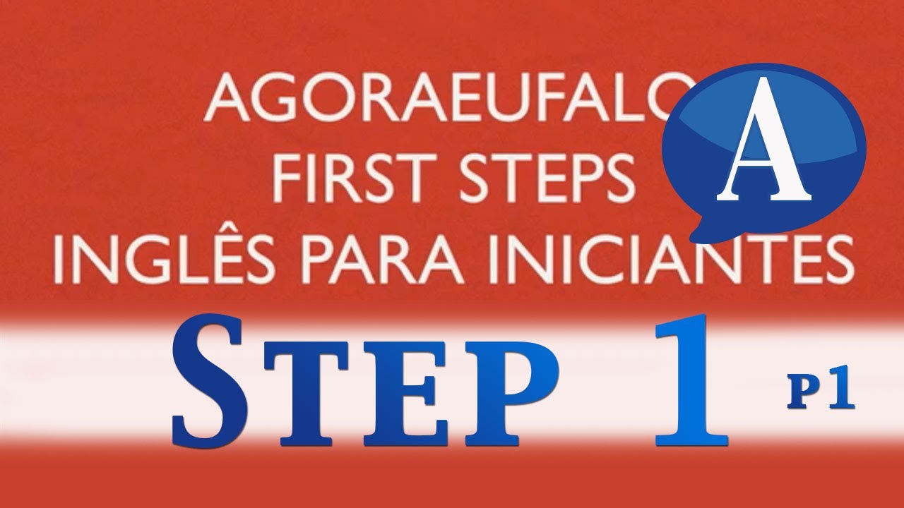 Inglªs Para Iniciantes Passo 1 Parte 1 o Aprender Inglªs Sozinho