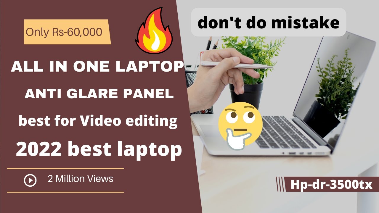 Best Laptop For Video Editing [Hpdr3500tx] 2022🔥🔥🔥 YouTube