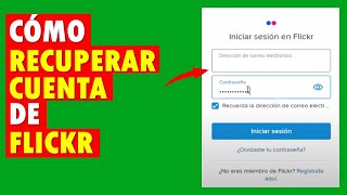 Como RECUPERAR CUENTA ANTIGUA de FLICKR 👌 (SOLUCIÓN 2024) TUTORIAL