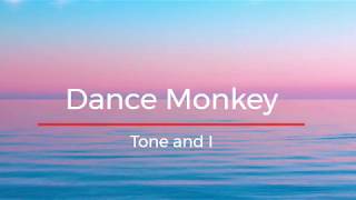 Dance Monkey (lyrics)   Tones and I