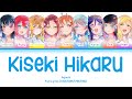 キセキヒカル (Kiseki Hikaru) — Aqours | FULL LYRICS (KAN/ROM/中/ENG)