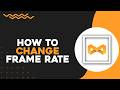 How To Change Frame Rate in Medal TV (Quick Tutorial)