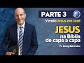 Como estudar JESUS na bíblia? PARTE 3 - Vendo Jesus em José - Pr. Doug Batchelor | Terceiro Anjo