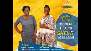 ⁣Bluffhill SDA Church || Breaking the Bias || Mental Health and Sexual Abuse|| 25 June 2022