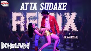 Atta Sudake Remix | Khiladi​ Songs | DJ Ravish | Ravi Teja, Meenakshi Chaudhary, Ramesh Varma | DSP