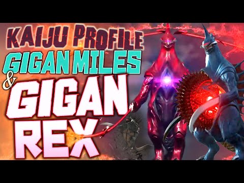 Gigan Rex & Gigan Miles ｜ KAIJU PROFILE 【wikizilla.org】