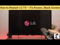 How to Restart LG TV – Fix Frozen, Black Screen &amp; Lag Issues